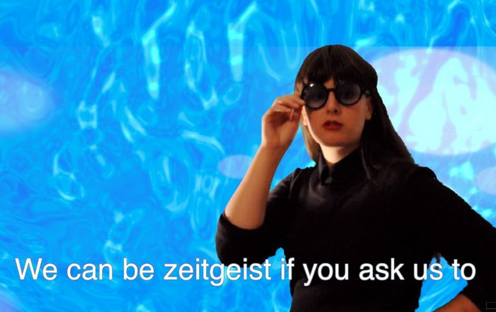 A woman dressed in black in front of a digital blue ocean and the text 'We can be zeitgeist if you ask us to'